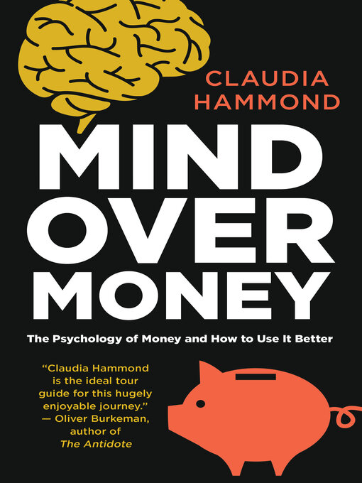 Title details for Mind Over Money by Claudia Hammond - Available